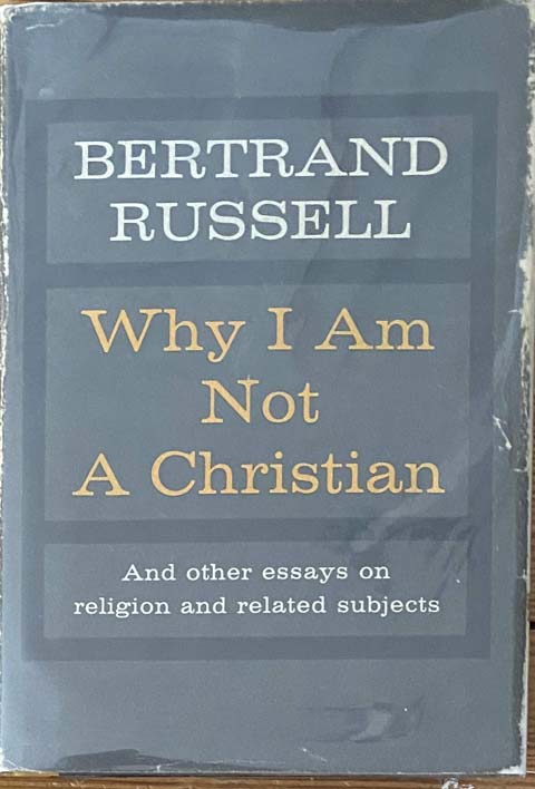 Why I Am Not A Christian