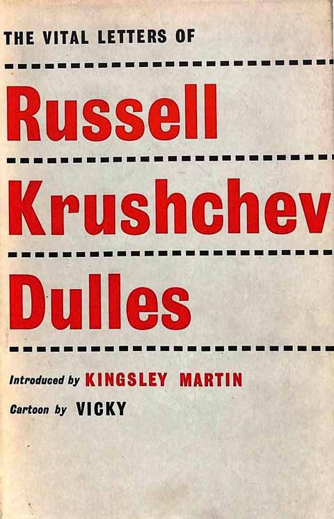 Russell, Krushchev, Dulles Letters