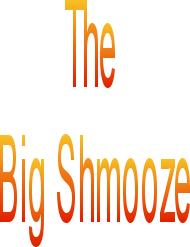 Photos of Big Shmooze